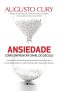 Ansiedade: Como enfrentar o mal do século